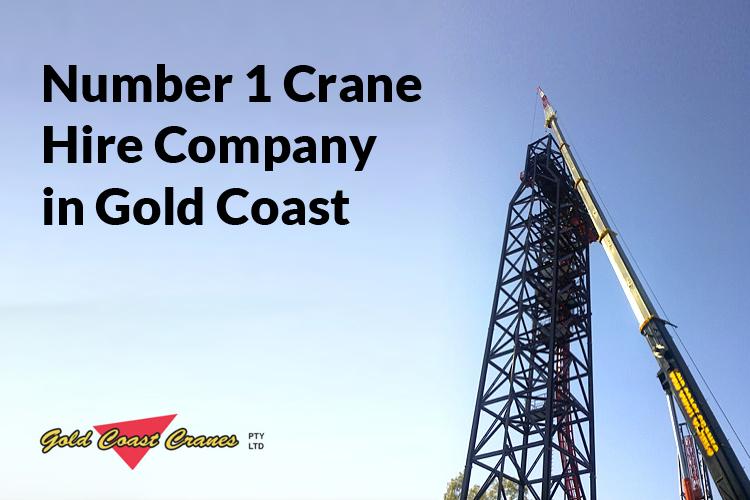 Gold Coast Cranes Pty Ltd – Number 1 Crane Hire Company in Gold Coast