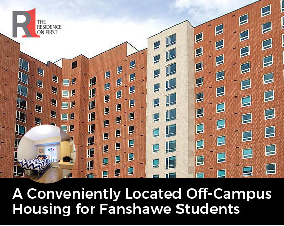 Residence on First – A Conveniently Located Off-Campus Housing for Fanshawe Students