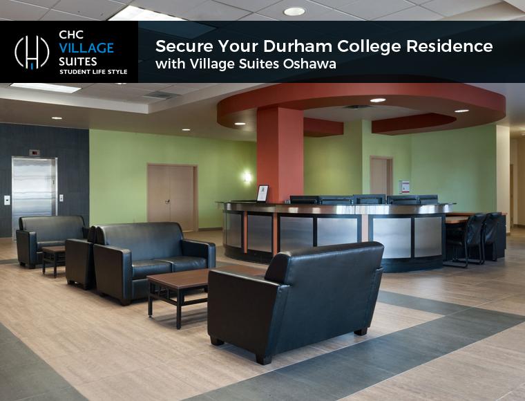 Secure Your Durham College Residence with Village Suites Oshawa