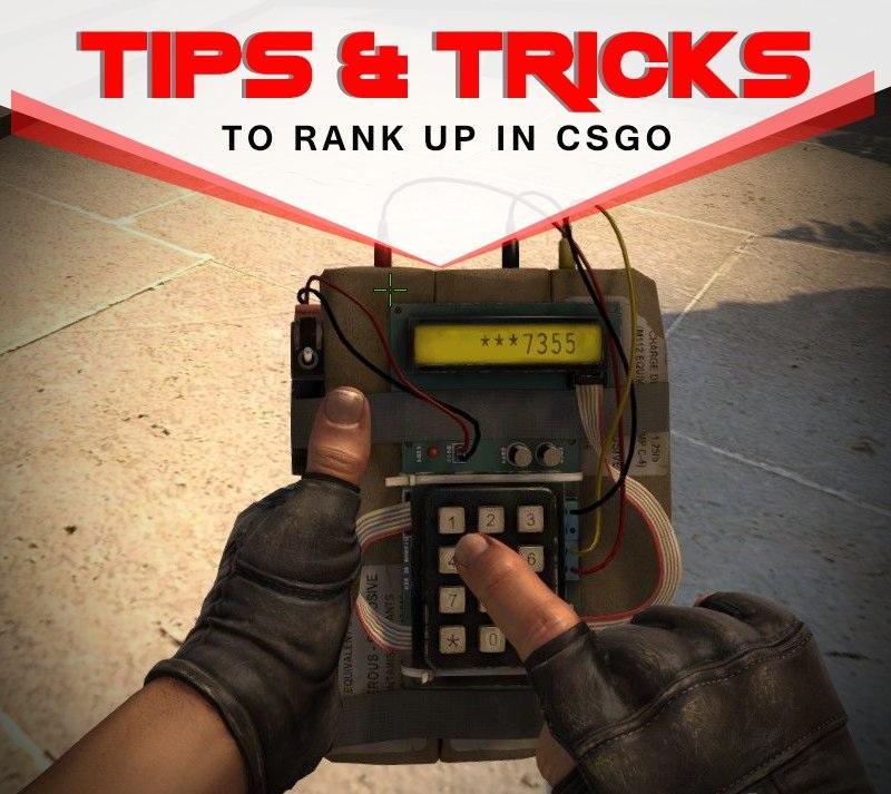 Tips and Tricks to rank up in CSGO games