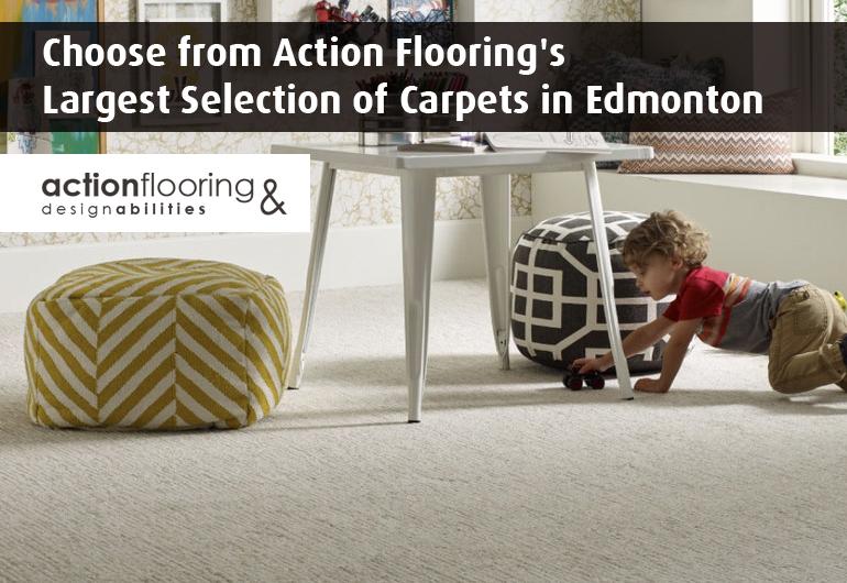 Choose from Action Flooring's Largest Selection of Carpets in Edmonton
