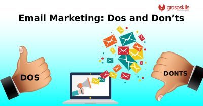 EMAIL MARKETING: DOS AND DON’TS | Graspskills