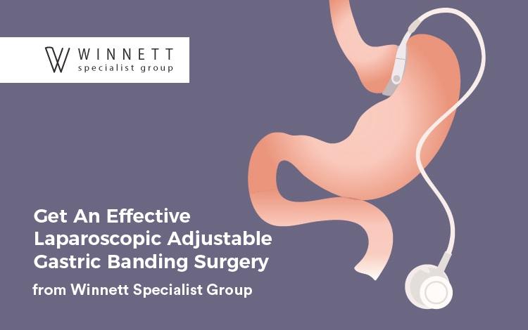 Get An Effective Laparoscopic Adjustable Gastric Banding Surgery from Winnett Specialist Group