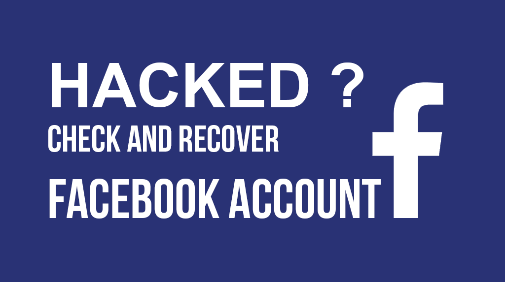 Facebook Account Hacked? Know How To Recover It?