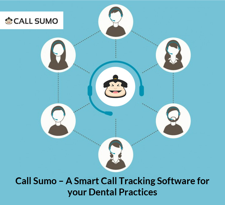 Call Sumo – A Smart Call Tracking Software for your Dental Practices