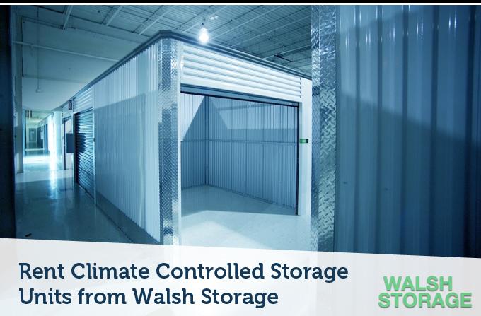 Rent Climate Controlled Storage Units from Walsh Storage
