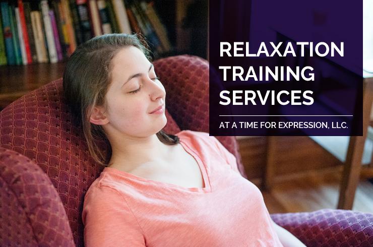 Relaxation Training Services at A Time for Expression, LLC.