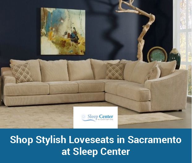 Shop Stylish Loveseats in Sacramento at Sleep Center
