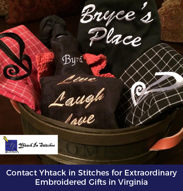Contact Yhtack in Stitches for Extraordinary Embroidered Gifts in Virginia