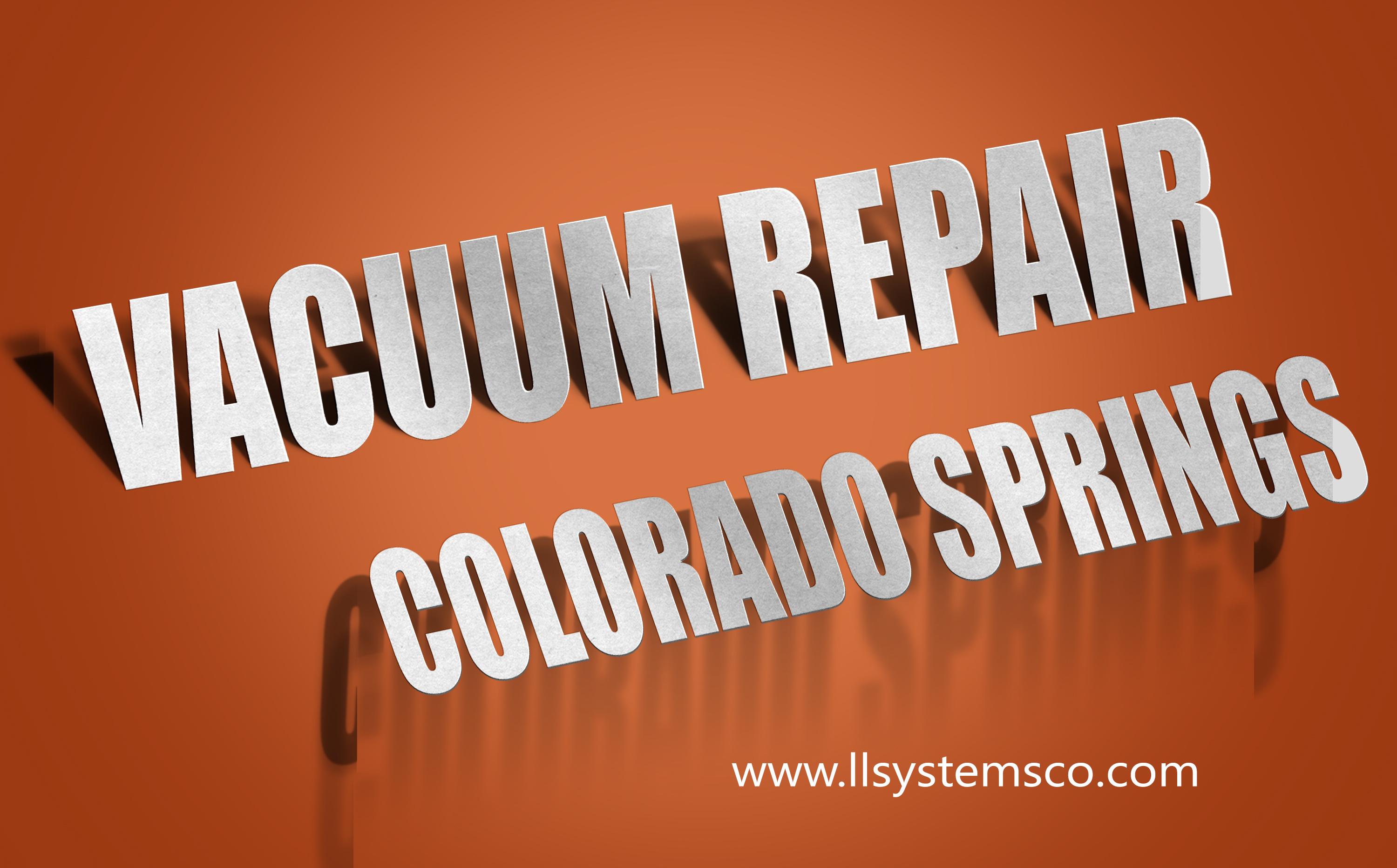 Vacuum Repair Colorado Springs Near Me