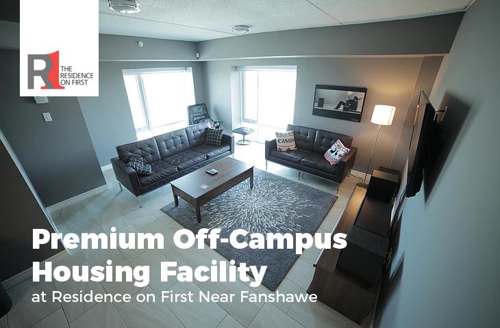 Premium Off-Campus Housing Facility at Residence on First Near Fanshawe