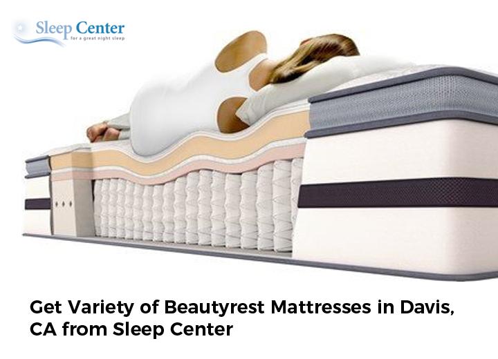 Get Variety of Beautyrest Mattresses in Davis, CA from Sleep Center