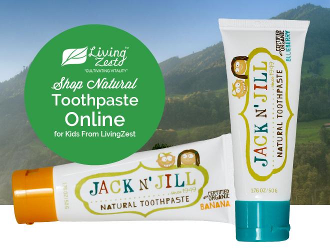 Shop Natural Toothpaste Online for Kids From LivingZest