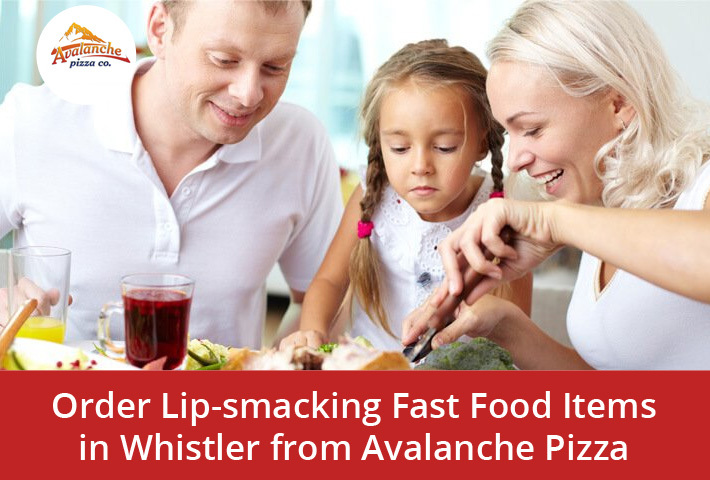 Order Lip-smacking Fast Food Items in Whistler from Avalanche Pizza