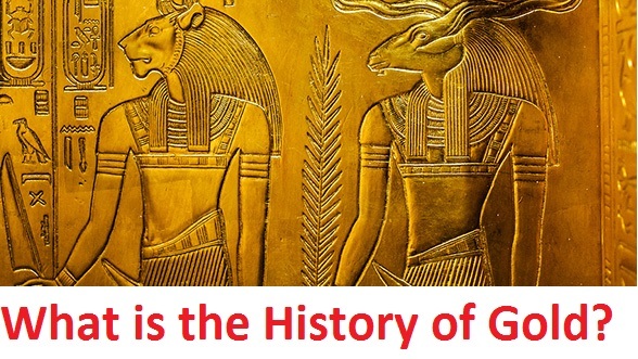 What is the History of Gold?