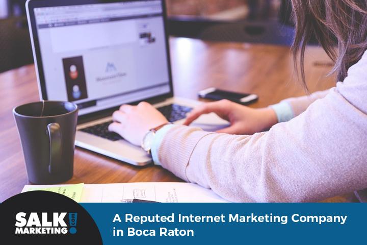 Salk Marketing – A Reputed Internet Marketing Company in Boca Raton