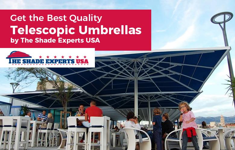 Get the Best Quality Telescopic Umbrellas by The Shade Experts USA