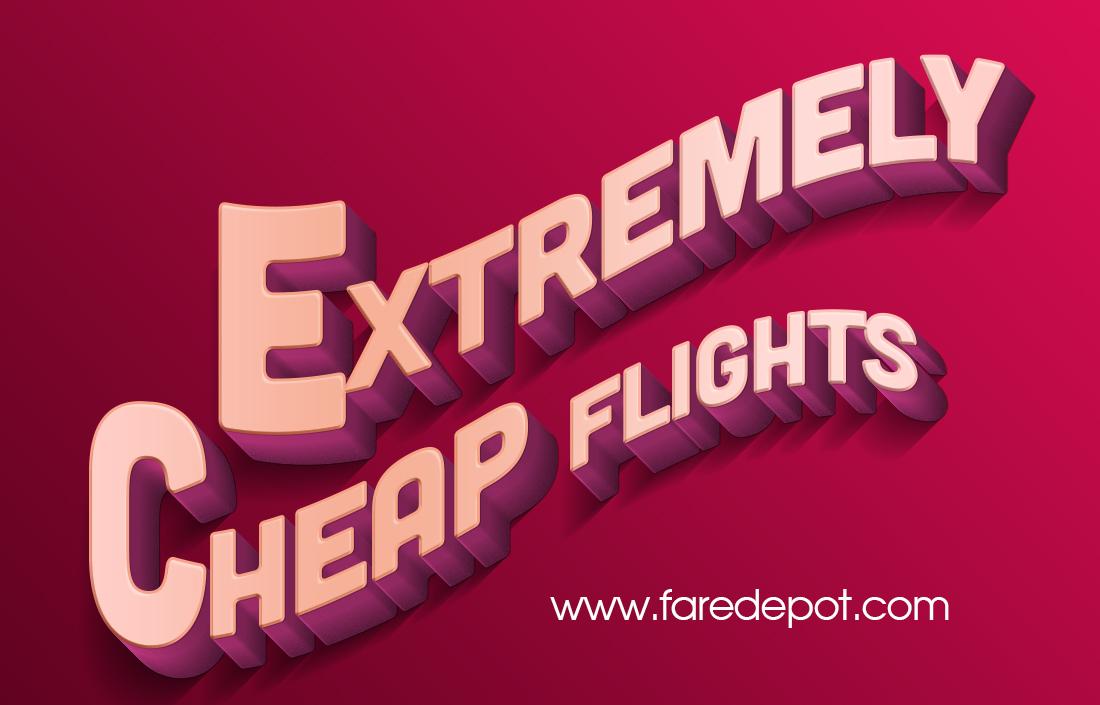 Extremely Cheap Flights