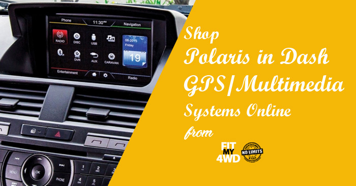 Shop Polaris in Dash GPS/Multimedia Systems Online from Fit My 4wd