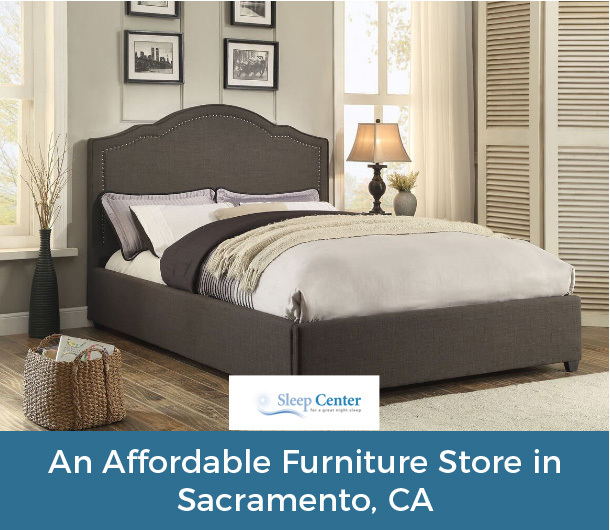 Sleep Center – An Affordable Furniture Store in Sacramento, CA