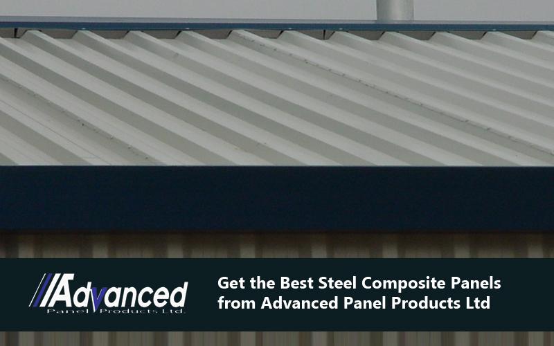 Get the Best Steel Composite Panels from Advanced Panel Products Ltd