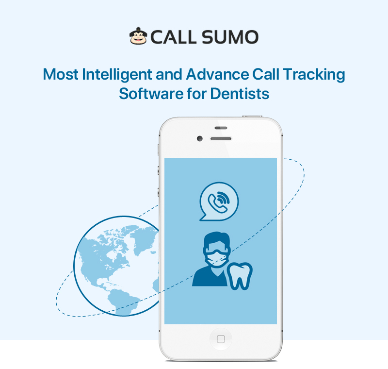 Call Sumo – Most Intelligent and Advance Call Tracking Software for Dentists