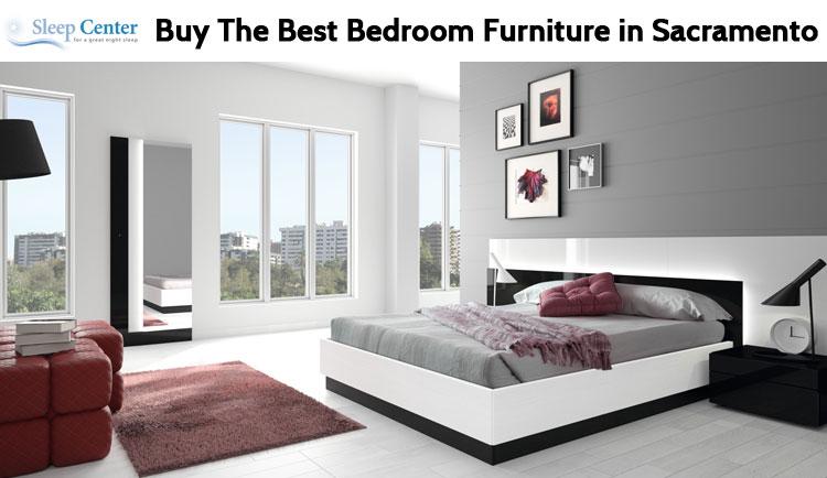 Buy The Best Bedroom Furniture in Sacramento from Sleep Center