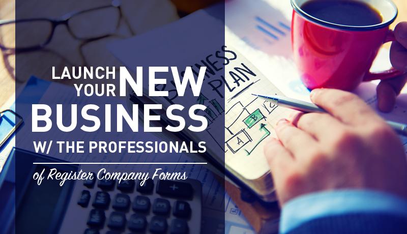 Launch your New Business W/ the Professionals of Register Company Forms