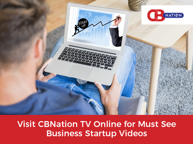 Visit CBNation TV Online for Must See Business Startup Videos