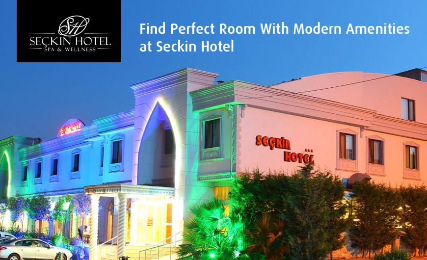 Find Perfect Room With Modern Amenities at Seckin Hotel