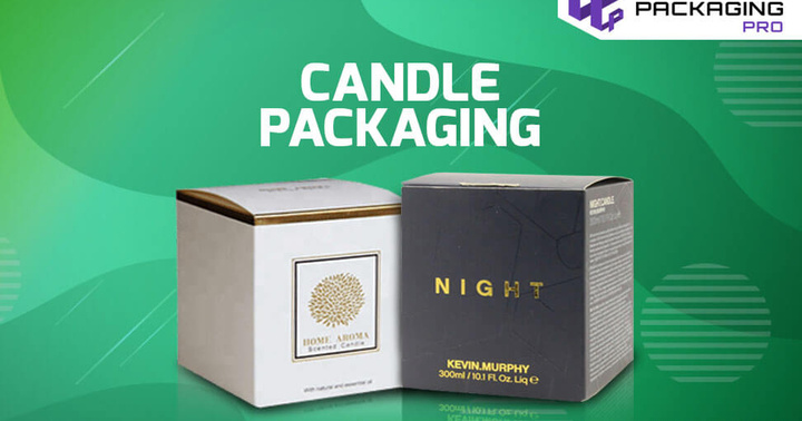 Candle Packaging Gives the Luxury Your Product Deserves｜Custom P