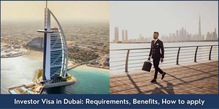 Investor Visa in Dubai: Requirements, Benefits, How to apply - R