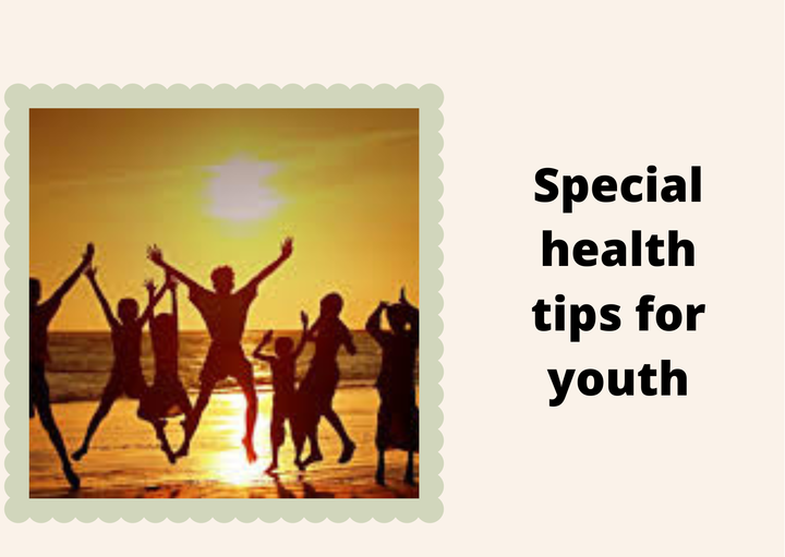 Special health tips for youth | V mantras