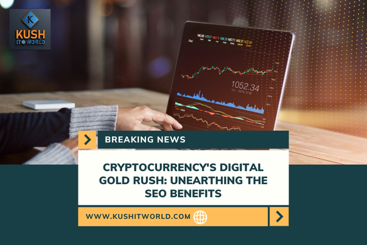 Cryptocurrency's Digital Gold Rush: Unearthing The SEO Benefits 