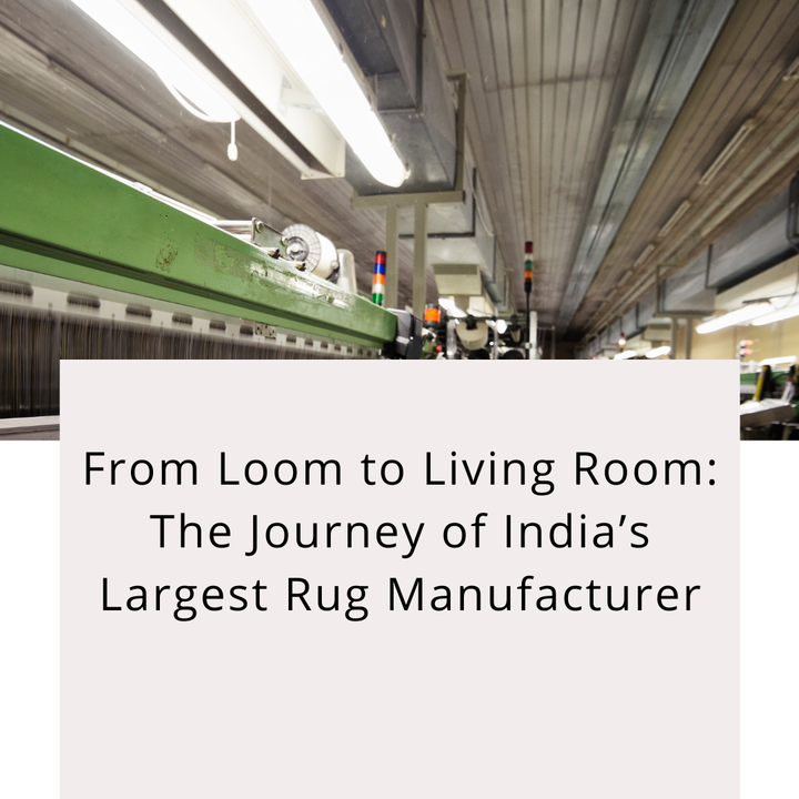From Loom to Living Room: The Journey of India’s Largest Rug Man