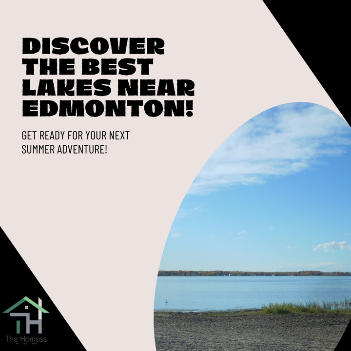 Explore the Best Lakes Near Edmonton : Detailed Guide