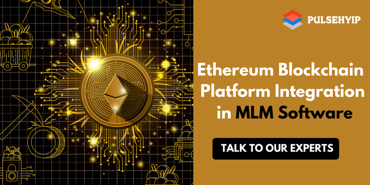 Ethereum Blockchain Platform Integration in MLM Software - Pulse