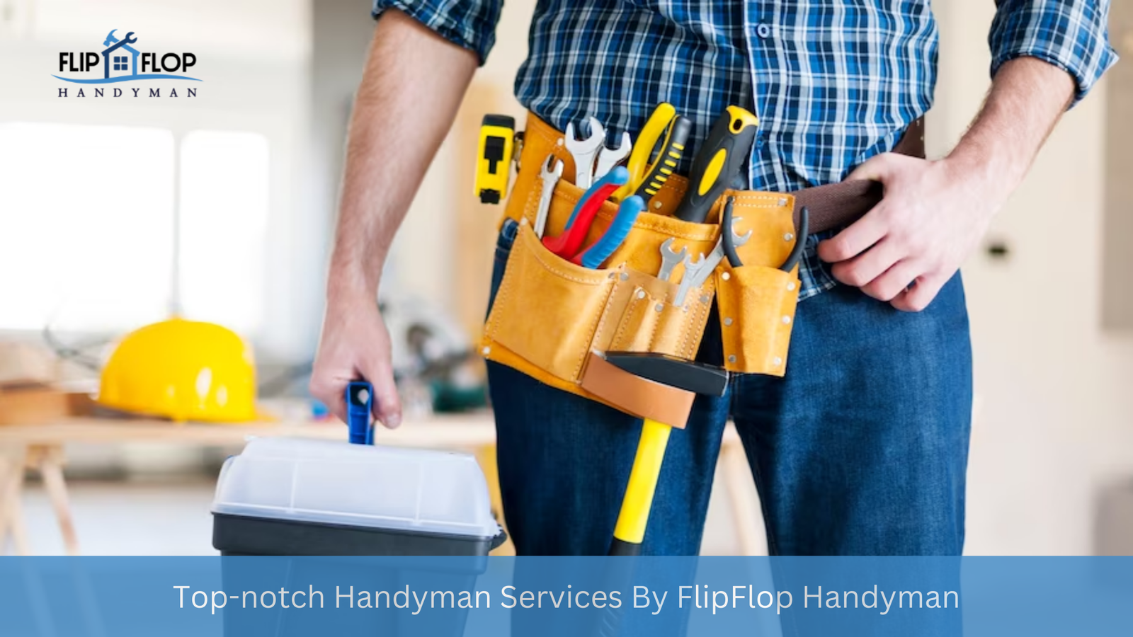 Top-notch Handyman Services By FlipFlop Handyman