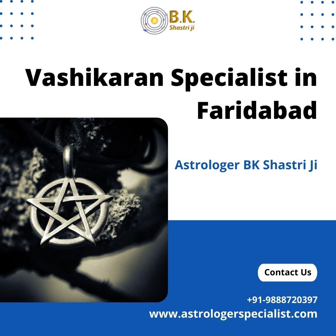 vashikaran specialist astrologer in Faridabad