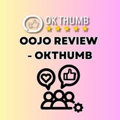 Oojo Review - OkThumb OkThumb