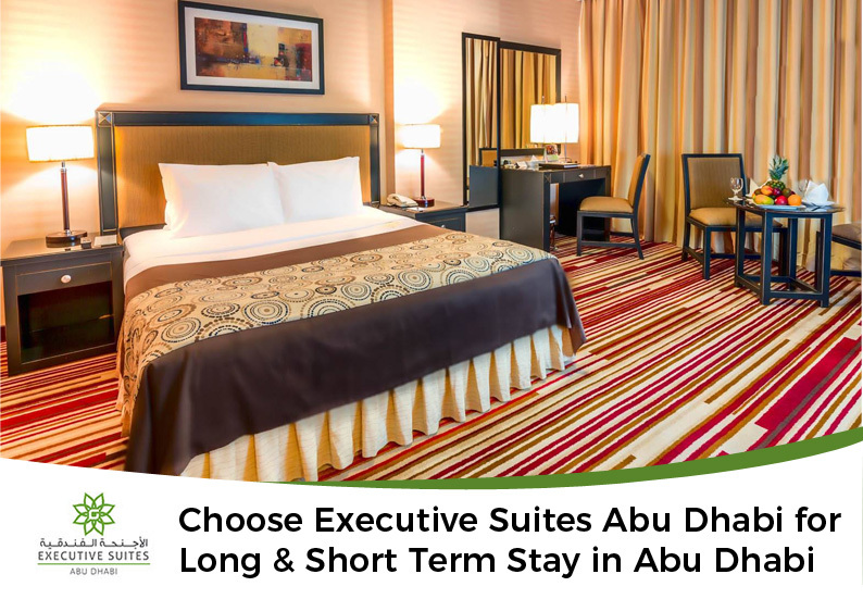 Choose Executive Suites Abu Dhabi for Long & Short Term Stay in Abu Dhabi