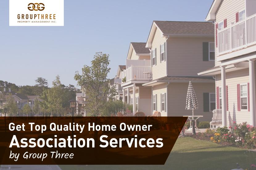 Get Top Quality Home Owner Association Services by Group Three