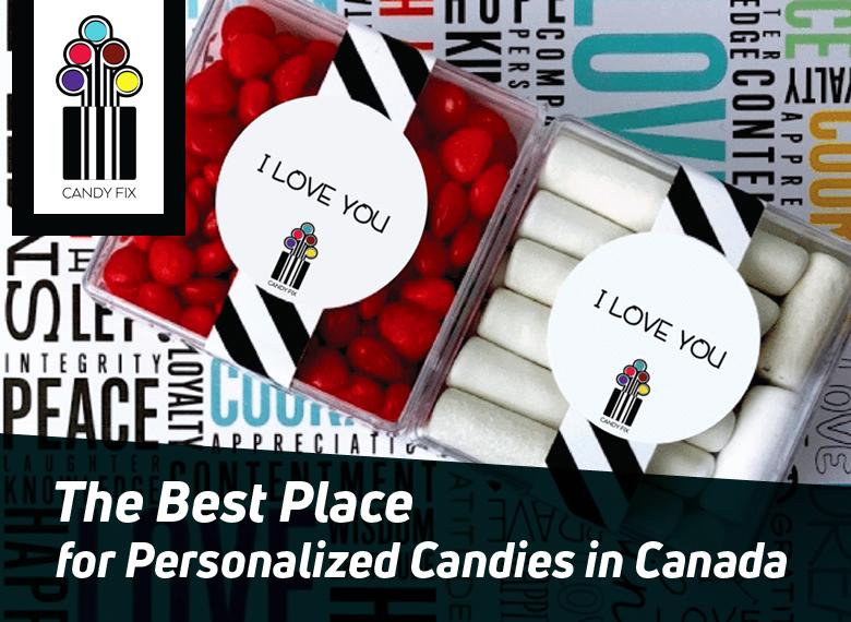 Candy Fix - The Best Place for Personalized Candies in Canada