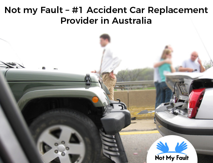 Not my Fault – #1 Accident Car Replacement Provider in Australia