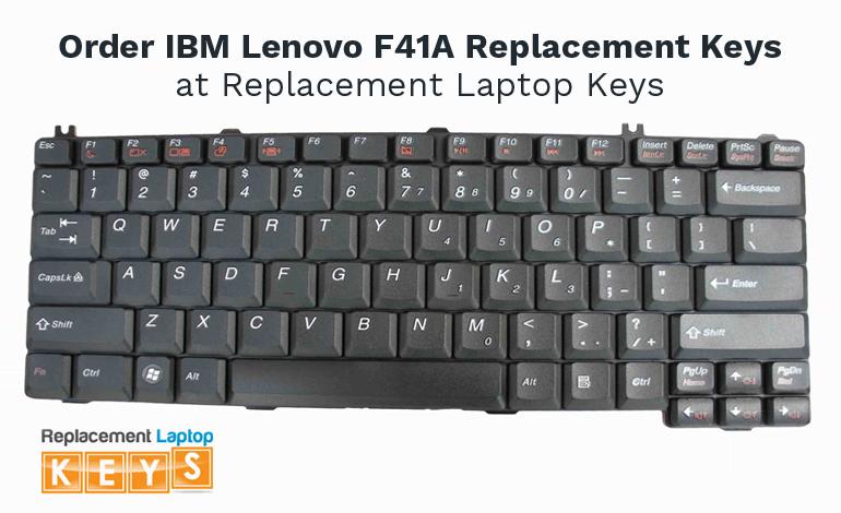 Order IBM Lenovo F41A Replacement Keys at Replacement Laptop Keys