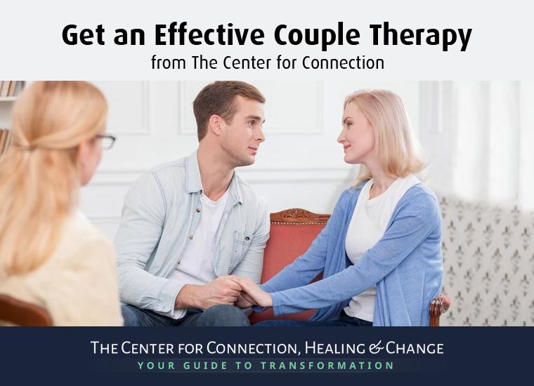 Get an Effective Couple Therapy from The Center for Connection