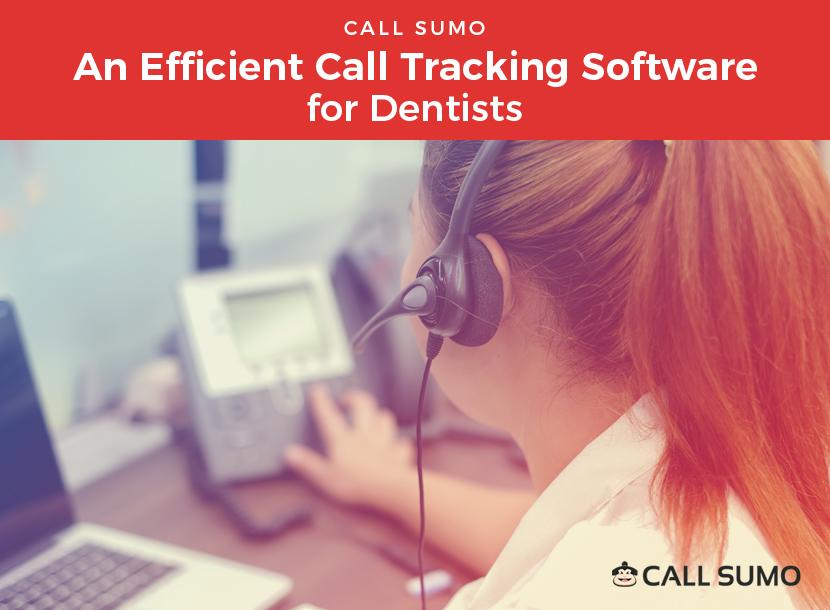 Call Sumo – An Efficient Call Tracking Software for Dentists