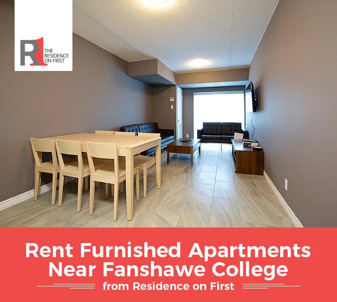 Rent Furnished Apartments Near Fanshawe College from Residence on First