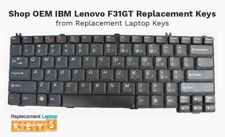 Shop OEM IBM Lenovo F31GT Replacement Keys from Replacement Laptop Keys