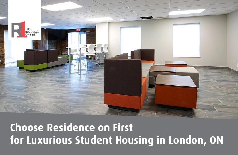 Choose Residence on First for Luxurious Student Housing in London, ON